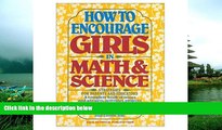 eBook Here How to Encourage Girls in Math   Science: Strategies for Parents and Educators