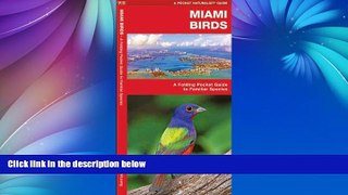 Big Sales  Miami Birds: A Folding Pocket Guide to Familiar Species (Pocket Naturalist Guide