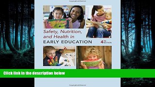 FREE PDF  Safety, Nutrition and Health in Early Education READ ONLINE
