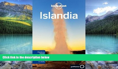 Download Video: Big Deals  Lonely Planet Islandia (Travel Guide) (Spanish Edition)  Full Ebooks Most Wanted