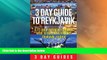 Big Deals  3 Day Guide to Reykjavik -A 72-hour Definitive Guide on What to See, Eat   Enjoy in