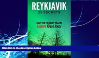Books to Read  Reykjavik 25 Secrets - The Locals Travel Guide  For Your Trip to Reykjavik (