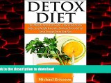 Read book  DETOX DIET: The Ultimate Detox Diet Guide - How To Detox Your Body, Lose Weight
