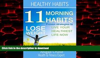 Best book  Weight Loss: 11 Morning Habits (Weight loss guide health goals improved health diet