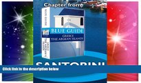 READ FULL  Santorini and Therasia - Blue Guide Chapter (from Blue Guide Greece the Aegean