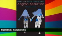 READ FULL  Aegean Abduction - Book 2 (The Aegean Thriller Series)  READ Ebook Full Ebook
