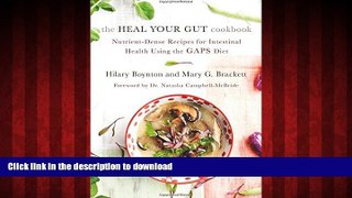 Best books  The Heal Your Gut Cookbook: Nutrient-Dense Recipes for Intestinal Health Using the