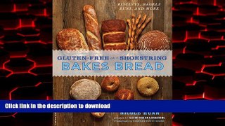Best book  Gluten-Free on a Shoestring Bakes Bread: (Biscuits, Bagels, Buns, and More) online for