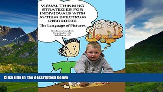 Enjoyed Read Visual Thinking Strategies for Individuals with Autism Spectrum Disorders: The