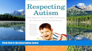Online eBook Respecting Autism: The Rebecca School DIR Casebook for Parents and Professionals