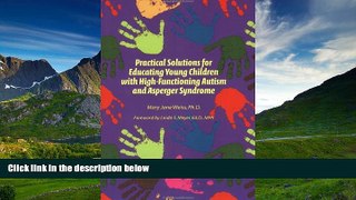 Online eBook Practical Solutions for Educating Children with High-Functioning Autism and Asperger