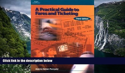 Deals in Books  Practical Guide to Fares   Ticketing  Premium Ebooks Online Ebooks