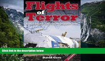 Deals in Books  Flights of Terror: Aerial Hijack and Sabotage Since 1930  READ PDF Best Seller in