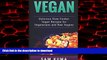 Buy book  Vegan: Delicious Slow Cooker Vegan Recipes for Vegetarians and Raw Vegans (A Vegan