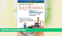 Deals in Books  The Complete Guide to Bed   Breakfasts, Inns   Guesthouses: In the U.S.A., Canada,