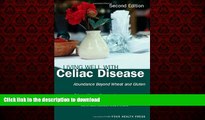 liberty book  Living Well with Celiac Disease: Abundance Beyond Wheat and Gluten online