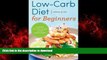 liberty books  Low Carb Diet for Beginners: Essential Low Carb Recipes to Start Losing Weight