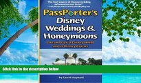 Deals in Books  PassPorter s Disney Weddings and Honeymoons: Dream Days at Disney World and on