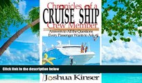 Big Sales  Chronicles of a Cruise Ship Crew Member: Answers to All the Questions Every Passenger