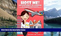 Buy NOW  Host Me! Adventures in Airbnb Hilarious observations   interactions with My lovely