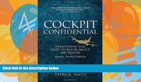 Buy NOW  Cockpit Confidential: Everything You Need to Know About Air Travel: Questions, Answers,