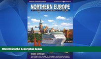 Big Sales  Northern Europe by Cruise Ship: The Complete Guide to Cruising Northern Europe [With