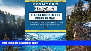 Buy NOW  Frommer s EasyGuide to Alaska Cruises and Ports of Call (Easy Guides)  Premium Ebooks