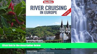 Big Sales  Berlitz: River Cruising in Europe (Berlitz Cruise Guide)  Premium Ebooks Best Seller in