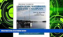 Deals in Books  Cruising Guide To New York Waterways And Lake Champlain (Cruising Guide to New