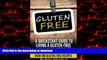 Best books  Gluten Free: A Quick-start Guide To Living A Gluten-Free and Wheat-Free Diet (Over 100