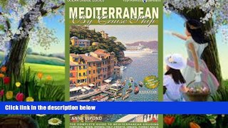 Deals in Books  Mediterranean by Cruise Ship: The Complete Guide to Mediterranean Cruising  READ