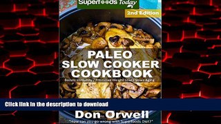 Best book  Paleo Slow Cooker Cookbook: Over 90 Quick   Easy Gluten Free Paleo Low Cholesterol