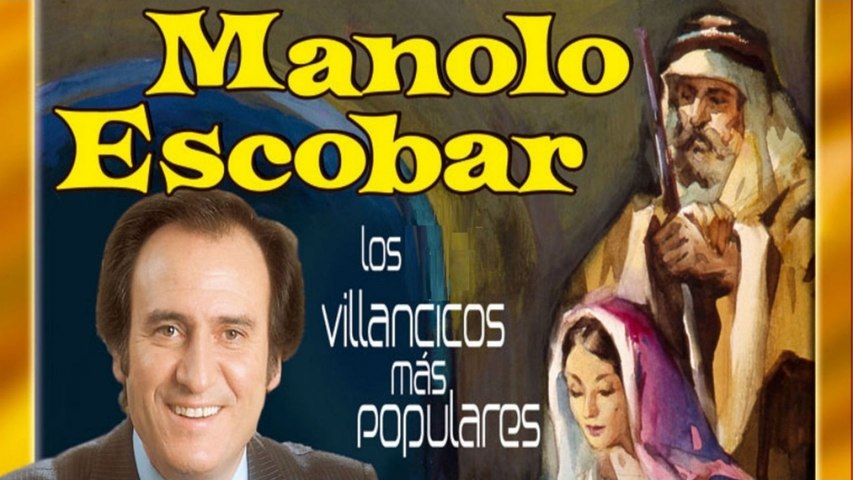 Manolo Escobar - Los Villancicos Más Populares - Vídeo Dailymotion