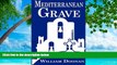 Buy NOW  Mediterranean Grave  Premium Ebooks Best Seller in USA
