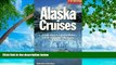 Buy NOW  Fielding s Alaska Cruises and the Inside Passage: The Most In-Depth Guide to Alaska