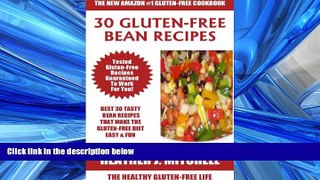 READ book  Easy Gluten Free Cookbook: BEST 30 Delicious Bean Recipes That Make The Gluten-Free