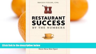 Deals in Books  Restaurant Success by the Numbers: A Money-Guy s Guide to Opening the Next Hot