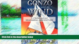 Deals in Books  Gonzo with the Wind: A Father and Son s Seafaring Adventure  Premium Ebooks Best