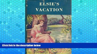 Deals in Books  Elsie s Vacation and After Events  Premium Ebooks Best Seller in USA