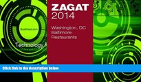 Buy NOW  2014 Washington DC/Baltimore Restaurants (Zagat Washington Dc/Baltimore Restaurants)