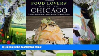 Deals in Books  Food Lovers  Guide toÂ® Chicago: The Best Restaurants, Markets   Local Culinary