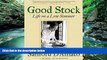 Buy NOW  Good Stock: Life on a Low Simmer  Premium Ebooks Online Ebooks