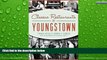 Big Sales  Classic Restaurants of Youngstown (American Palate)  Premium Ebooks Online Ebooks