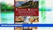 Big Sales  Tasting Kauai Restaurants: An Insider s Guide to Eating Well on the Garden Island  READ