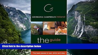 Buy NOW  Georgina Campbell s Ireland--The Guide: The Best Places to Eat, Drink and Stay (Georgina