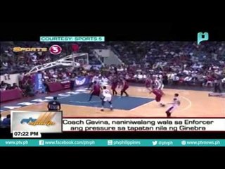 Coach Gavina, naniniwalang wala sa Enforcer ang pressure sa tapatan nila ng Ginebra