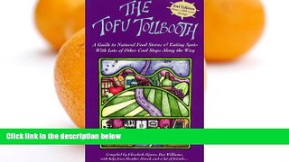 Buy NOW  The Tofu Tollbooth: A Guide to Great Natural Food Stores   Eating Spots with Lots of
