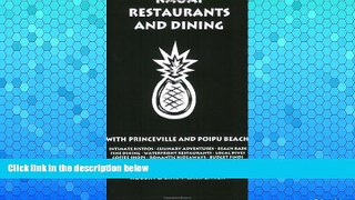 Big Sales  Kauai Restaurants And Dining With Princeville And Poipu Beach  Premium Ebooks Online