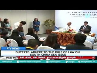President Rody Duterte: Adhere to the rule of law on South China Sea issue
