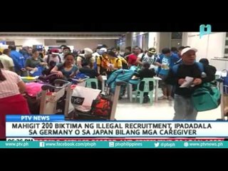 Mahigit 200 biktima ng illegal recruitment, ipadadala sa Germany o sa Japan bilang mga caregiver